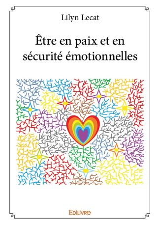Être en paix et en sécurité émotionnelles