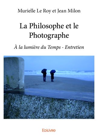 La Philosophe et le Photographe