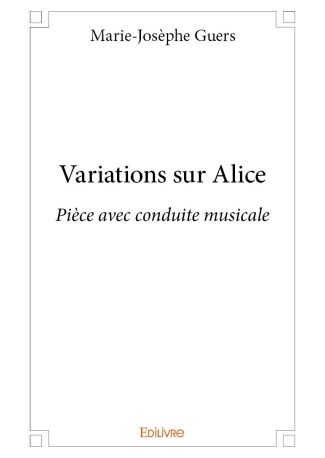 Variations sur Alice