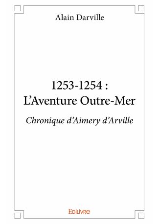 1253-1254 : L'Aventure Outre-Mer