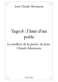 Yago.8 : l'âme d'un poète