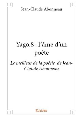 Yago.8 : l'âme d'un poète