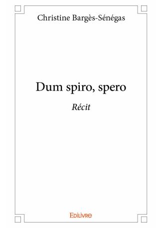 Dum spiro, spero