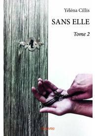 SANS ELLE - Tome 2