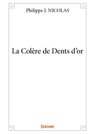 La Colère de Dents d'or