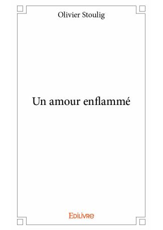Un amour enflammé