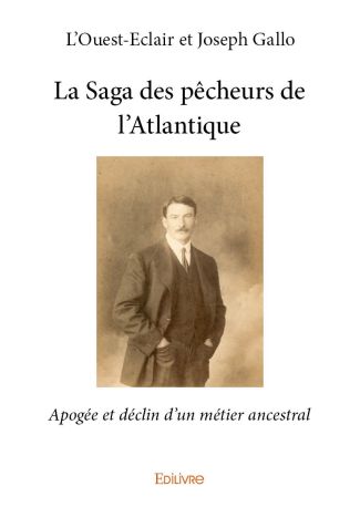 La Saga des pêcheurs de l’Atlantique