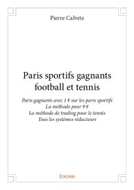 Paris sportifs gagnants football et tennis