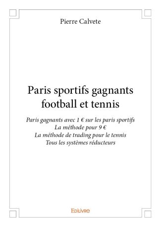 Paris sportifs gagnants football et tennis