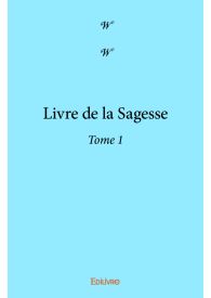 Livre de la Sagesse - Tome 1