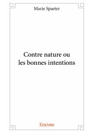 Contre nature ou les bonnes intentions