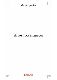 À tort ou à raison