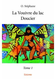 La Vouivre du lac Doucier – Tome 1