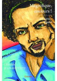 Magnifique, couleurs ! - Tome 2