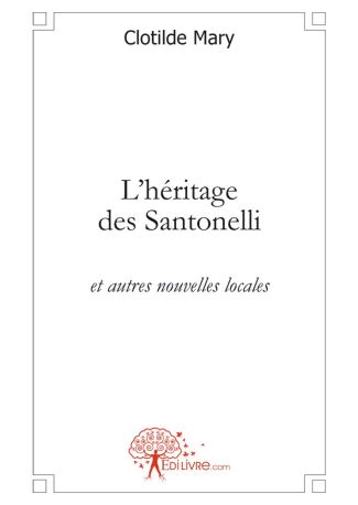 L'héritage des Santonelli