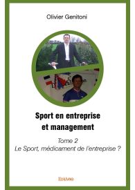 Sport en entreprise et management - Tome 2