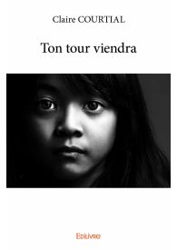 Ton tour viendra