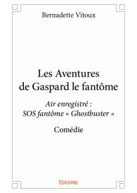 Les Aventures de Gaspard le fantôme