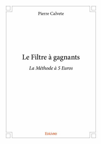 Le Filtre à gagnants