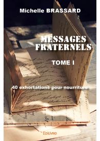 Messages fraternels – Tome 1