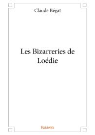 Les Bizarreries de Loédie