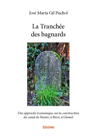 La Tranchée des bagnards