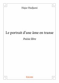 Le portrait d’une âme en transe