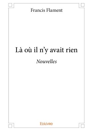 Là où il n’y avait rien