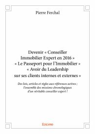 Devenir « Conseiller Immobilier Expert en 2016 » « Le Passeport pour l'Immobilier »