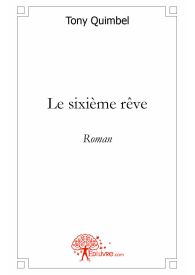 Le sixième rêve