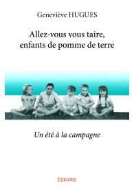 Allez-vous vous taire, enfants de pomme de terre