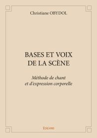 BASES ET VOIX DE LA SCENE