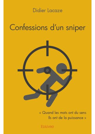 Confessions d'un sniper