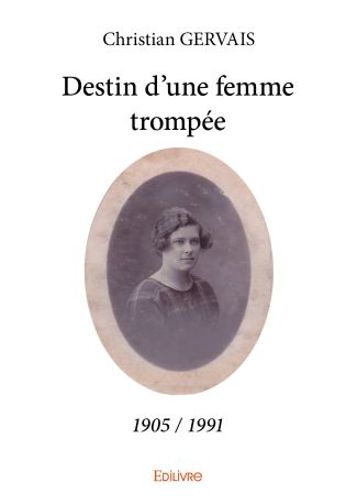 Destin d'une femme trompée