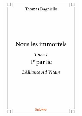 Nous les immortels – Tome 1