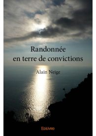 Randonnée en terre de convictions