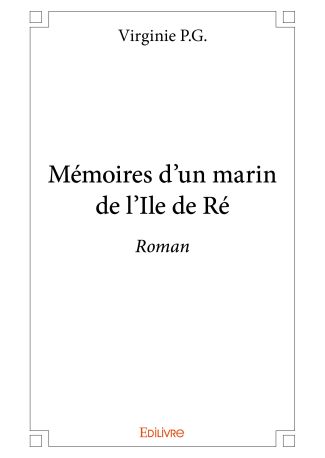 Mémoires d’un marin de l’Ile de Ré