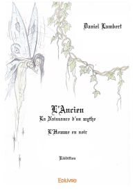 L’Ancien - La Naissance d’un mythe - L’Homme en noir- Réédition