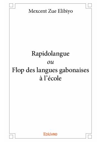 Rapidolangue ou Flop des langues gabonaises à l'école