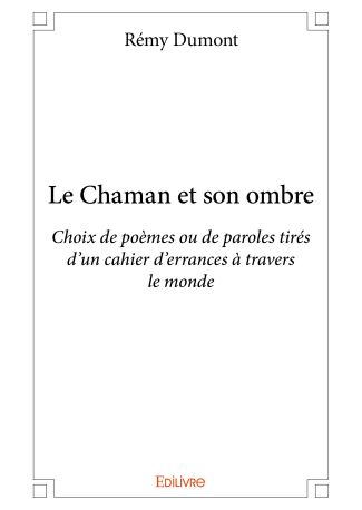 Le Chaman et son ombre