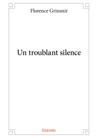 Un troublant silence