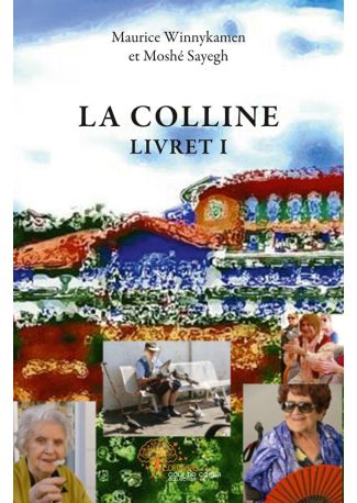 La Colline - Tome 1