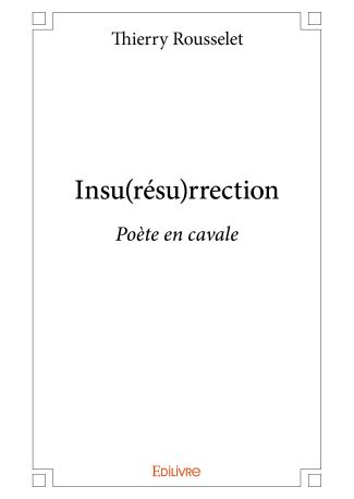 Insu(résu)rrection