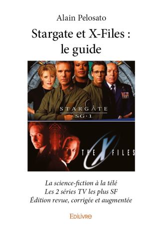 Stargate et X-Files : le guide