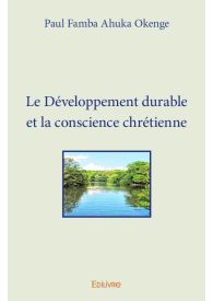 Le Développement durable et la conscience chrétienne