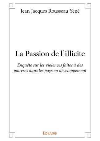 La Passion de l'illicite