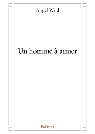 Un homme à aimer