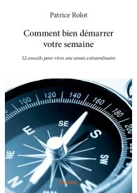 Comment bien démarrer votre semaine