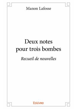Deux notes pour trois bombes