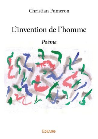 L'invention de l'homme